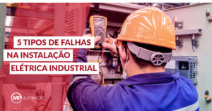 falhas na instalação elétrica industrial